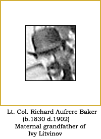 Lt. Col. Richard Aufrere Baker - maternal grandfather of Ivy Low 