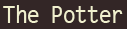 The Potter