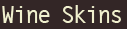 Wine Skins
